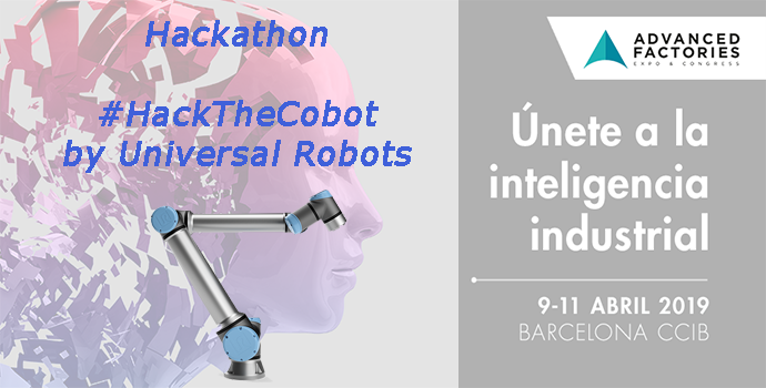 Advanced Factories hackathon HackTheCobot de Universal Robots 